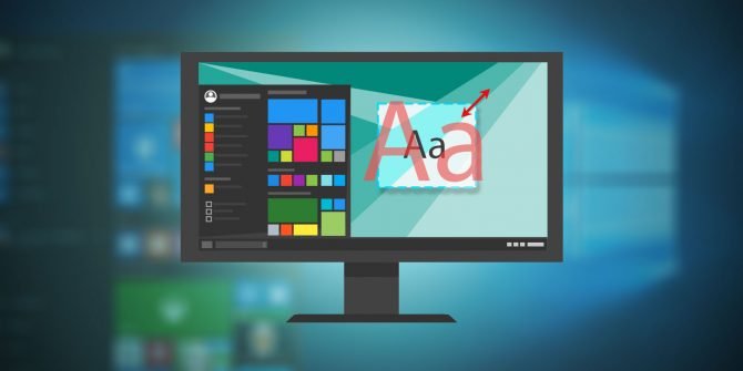 Cách tăng kích cỡ chữ trên máy tính (Windows 10, Windows 7)