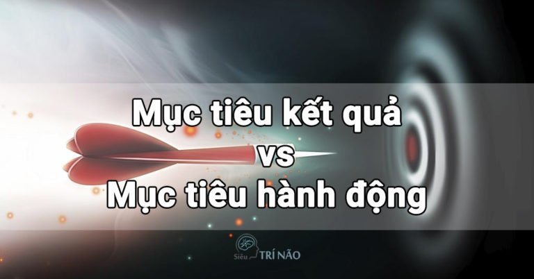 Tự tạo động lực cho bản thân bằng 2 loại mục tiêu cơ bản